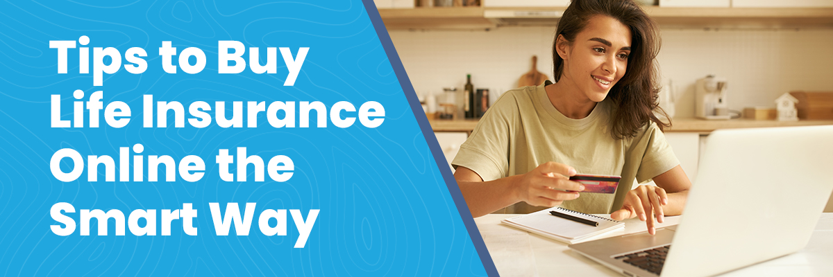 Tips to buy life insurance online