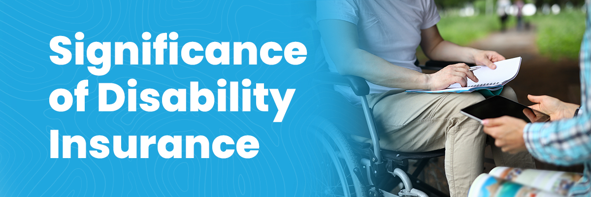 Significance of Disability Insurance