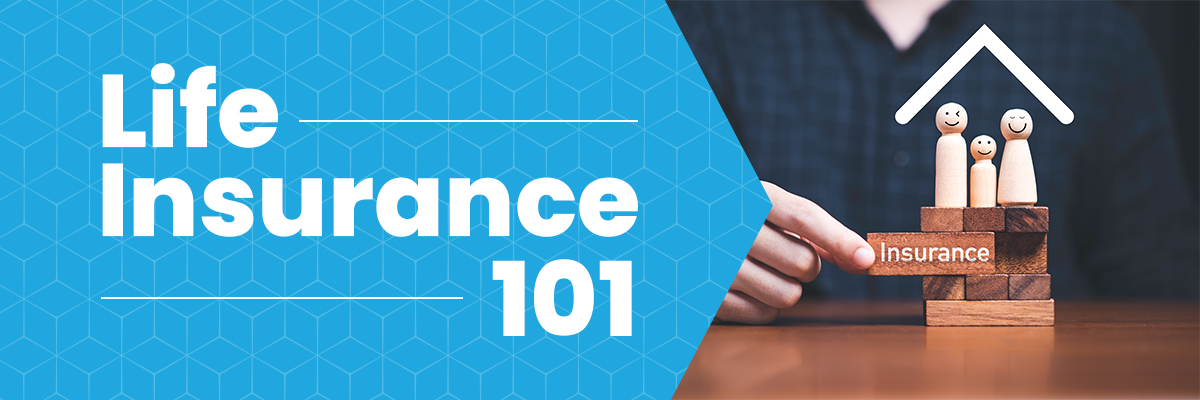 Life insurance 101