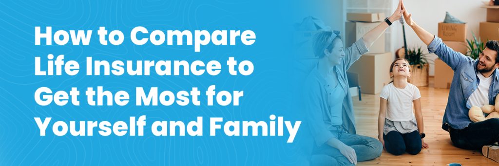 Compare Life Insurance Policy