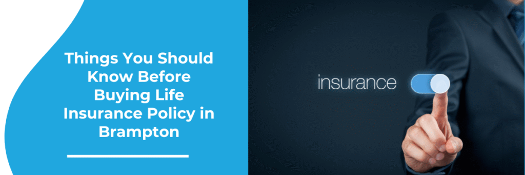 Get Life Insurance Policy in Brampton
