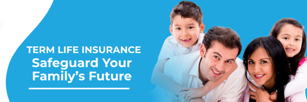 Term Life Insurance Benefits