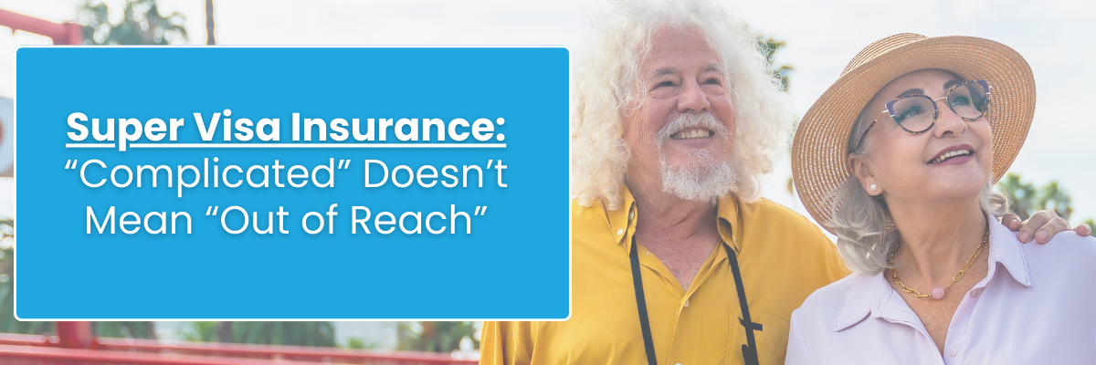 Super Visa Insurance in Canada